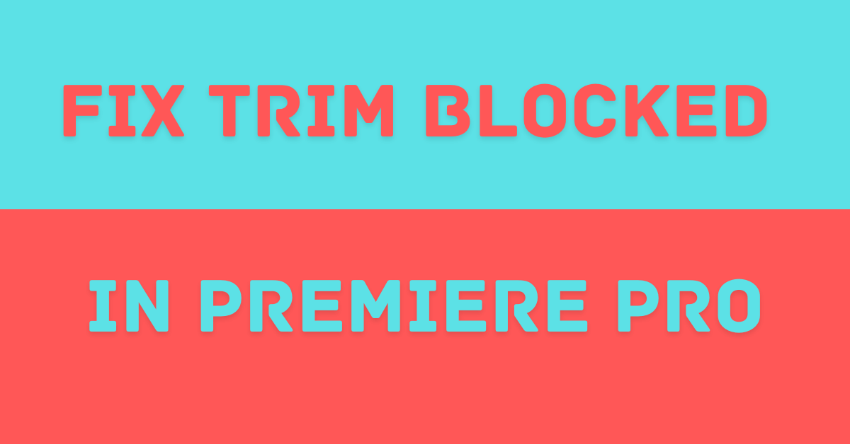 premiere pro trim blocked on audio 1